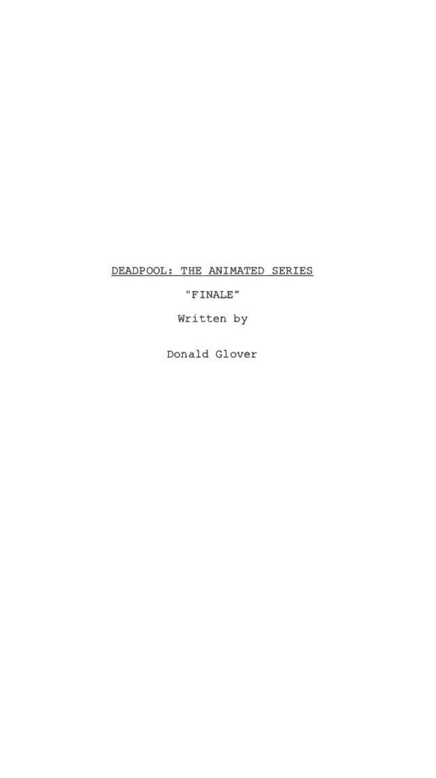 Read Donald Glover DEADPOOL Season Finale Script 