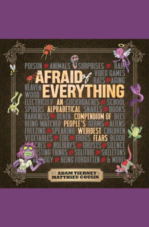 Exclusive Preview: AFRAID OF EVERYTHING With Special Message From Adam Tierney