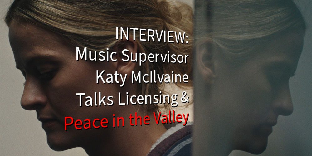 interview-katy mcilvaine-music supervisor